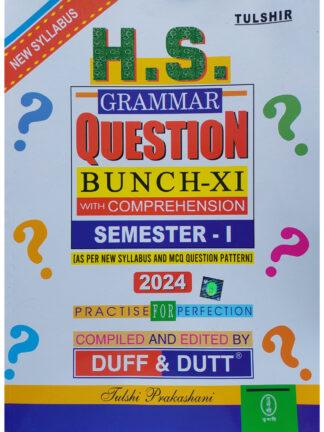 H S Grammar Question Bunch with Comprehension Class 11 Semester 1 | Duff & Dutt | Tulshi Prakashani