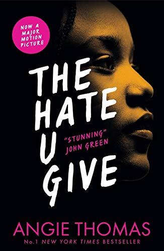 "The Hate U Give" by Angie Thomas