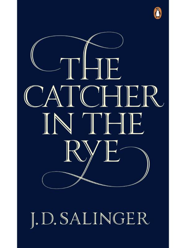 The Catcher in the Rye by J. D. Salinger