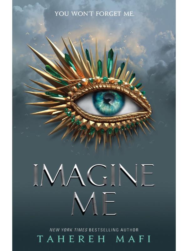 Imagine Me by Tahereh Mafi