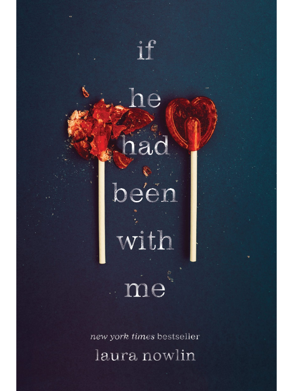 If He Had Been with Me by Laura Nowlin