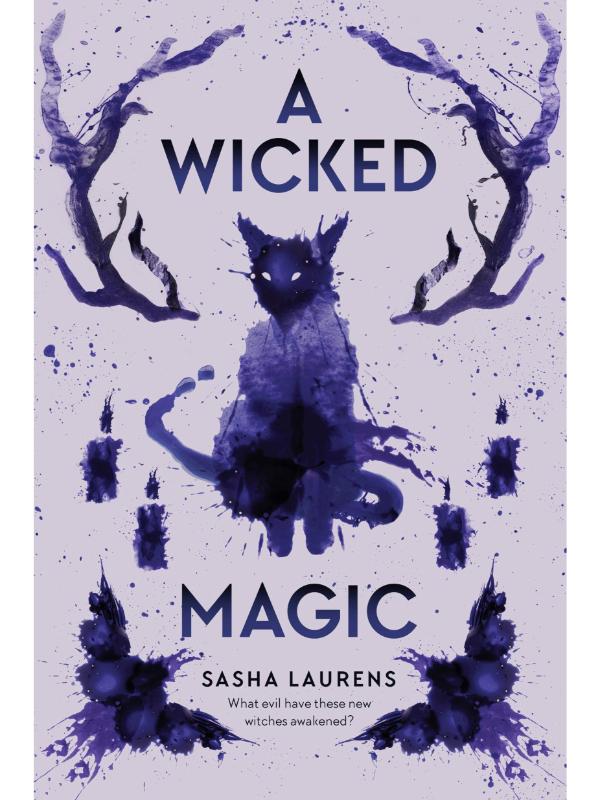 A Wicked Magic by Sasha Laurens