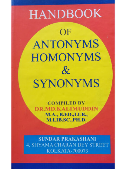 Handbook of Antonyms Homonyms & Synonyms | Dr Md Kalimuddin | Sundar Prakashani