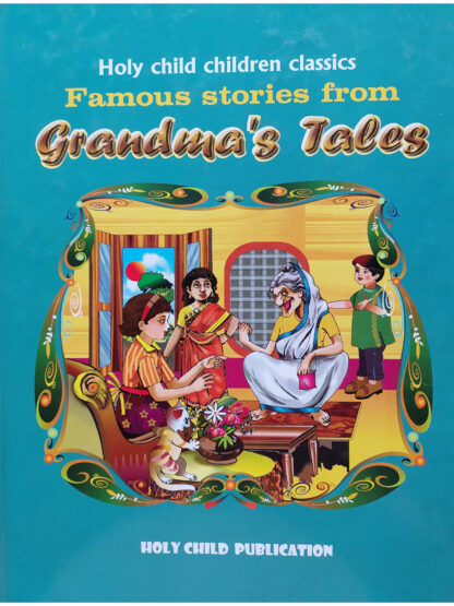 Famous Stories from Grandma’s Tales | Prithviraj Sen | Holy Child Publication
