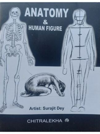 Anatomy & Human Figure | Surajit Dey | Chitralekha