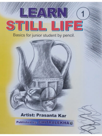 Learn Still Life Part 1 | Prasanta Kar | Chitralekha