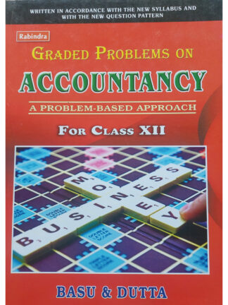 Graded Problems on Accountancy Class 12 | Basu & Dutta | Rabindra Library