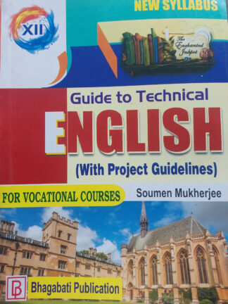 Guide to Technical English for Class 12 Vocational Course | Soumen Mukherjee | Bhagabati Publication